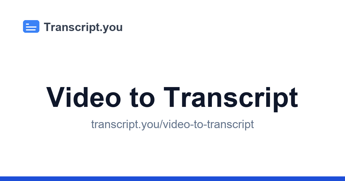 Video to Transcript | Transcript.you